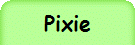 Pixie